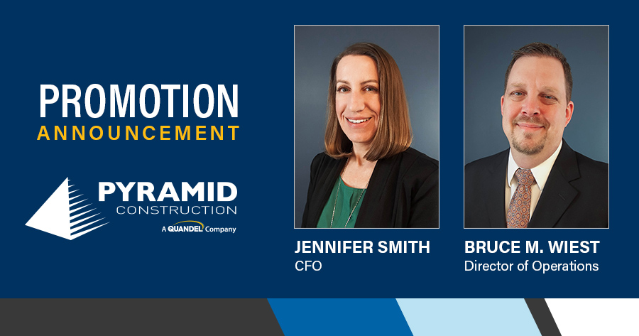 Pyramid Construction Names Smith and Wiest to Leadership Team