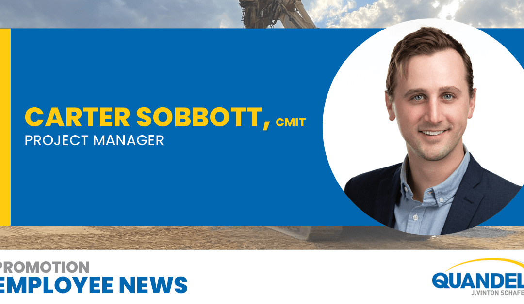 Carter Sobbott promoted to Project Manager